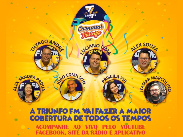 Carnaval de Triunfo 2023 ganha super transmissão da Triunfo FM