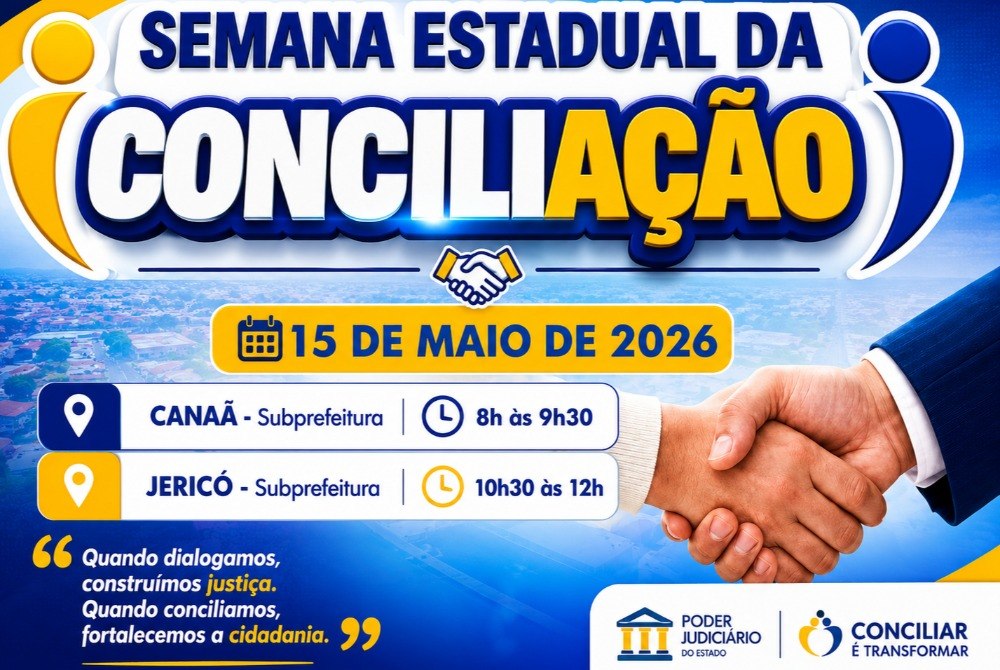 Semana Estadual da Concilia��o leva atendimento gratuito � popula��o de Cana� e Jeric� nesta sexta-feira (15)
