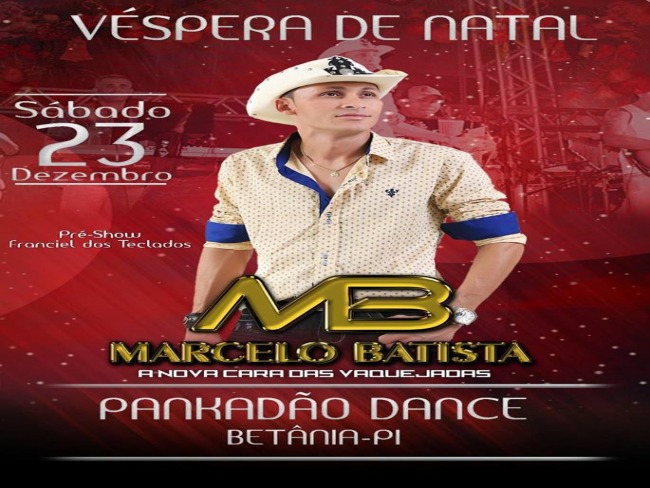 Pankado Dance Club no Juazeiro Grande  Betnia do Piau Apresenta A Nova Cara das Vaquejadas! Marcelo Batista no dia 23 de Dezembro!