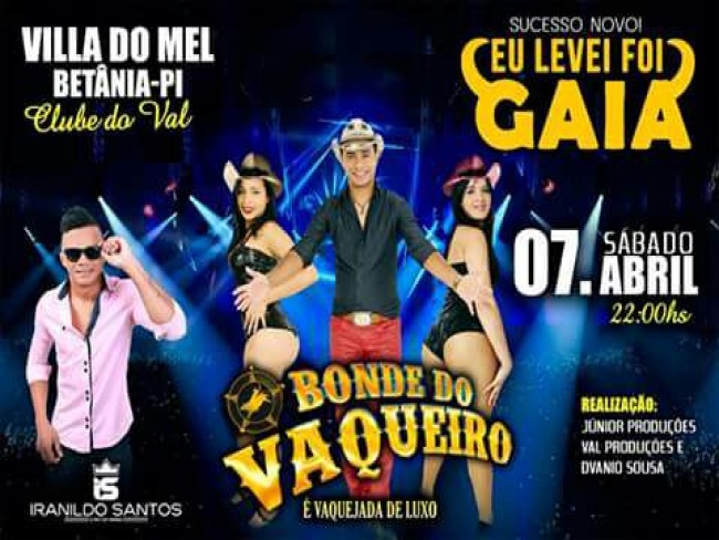 Clube do Val na Vila do Mel  Betnia do Piau Apresenta Bonde do Vaqueiro no dia 7 de Abril,  Vaquejada de Luxo!