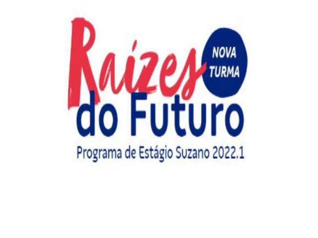 Oportunidade: Suzano abre inscrições para o Programa de Estágio 2022
