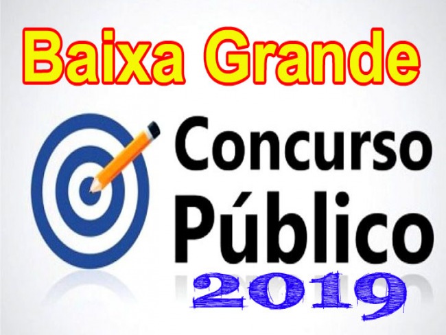 Prefeitura de Baixa Grande publica Edital do Concurso Publico 2019 