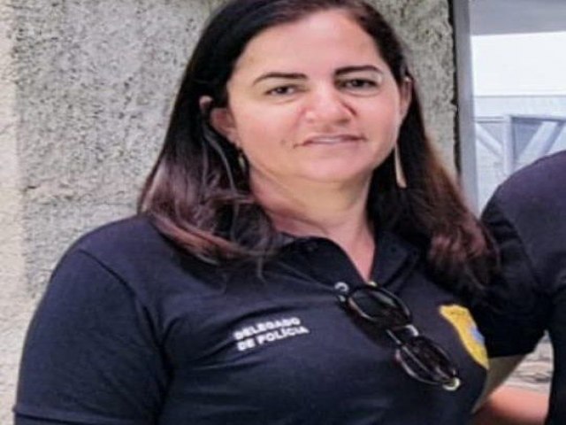 Morre, em Juazeiro, a delegada de Homicdios Adelina Maria Arajo