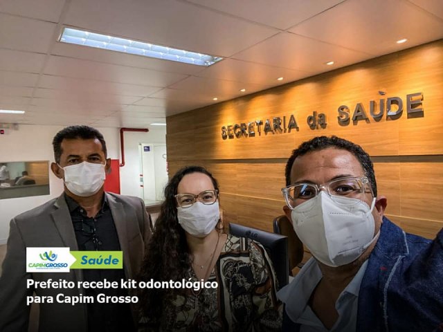 Prefeito Sivaldo recebe kit odontolgico para Capim Grosso