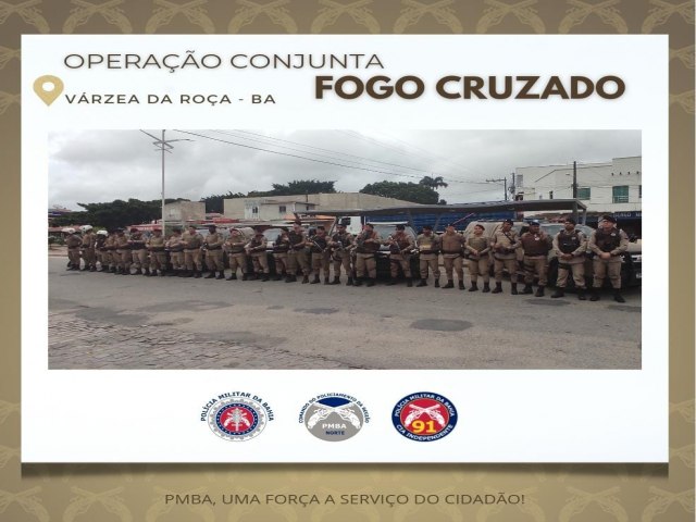 POLCIA MILITAR, POLCIA CIVIL E POLCIA RODOVIRIA FEDERAL  REALIZAM OPERAO INTEGRADA COM EXCELENTES RESULTADOS OPERATIVOS NOS MUNICPIOS DE VRZEA DA ROA E MAIRI, NA REGIO NORTE DO ESTADO DA BAHIA