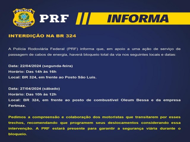 Interdies na BR-324 em Amlia Rodrigues para passagem de cabos de energia