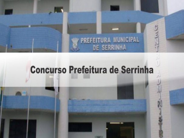 Provas do concurso da prefeitura de Serrinha sero aplicadas no prximo domingo dia (22/11) 