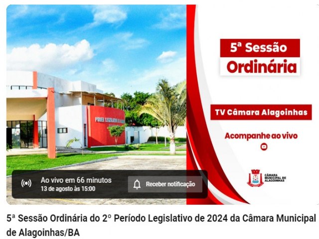 Acompanhe ao vivo a 5 sesso ordinria da Cmara Municipal de Alagoinhas 