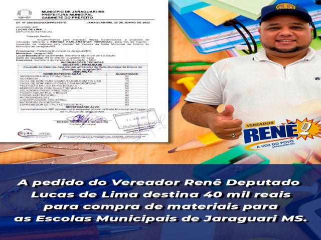 Vereador Ren e Deputado Lucas de Lima destina 40 mil reais para as escolas Municipais de Jaraguari MS.