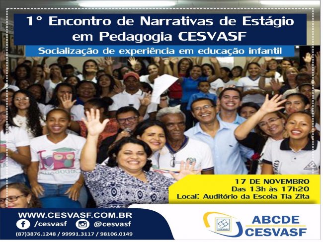 1º ENCONTRO DE NARRATIVAS DE ESTÁGIO EM PEDAGOGIA CESVASF: socialização de experiência em educação Infantil