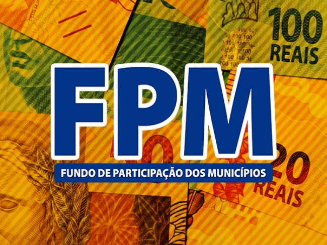 FPM: Municípios recebem na próxima segunda-feira (20) mais de R$ 602 milhões
