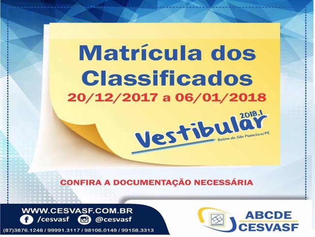 MATRÍCULAS ABERTAS PARA OS CLASSIFICADOS NO VESTIBULAR CESVASF 2018.1.