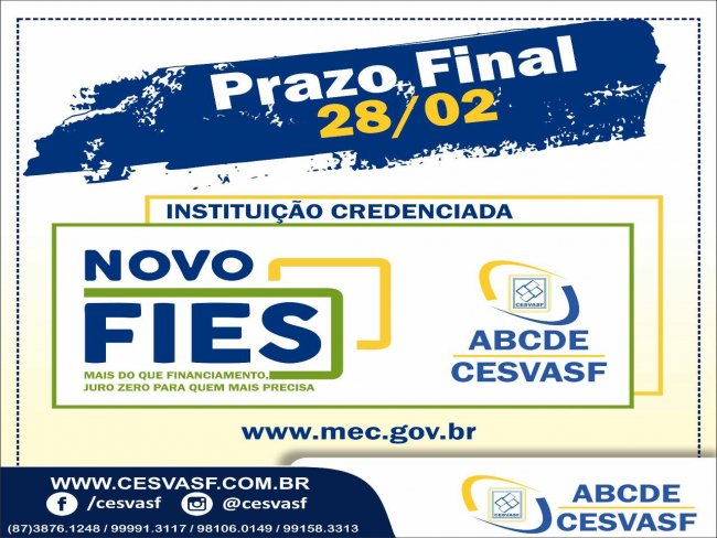 CESVASF: PRAZO FINAL PARA O NOVO FIES - ATÉ 28/02 (QUARTA-FEIRA).