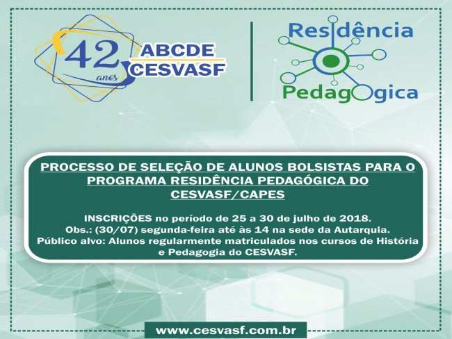 PROCESSO DE SELEÇÃO DE ALUNOS BOLSISTAS PARA O PROGRAMA RESIDÊNCIA PEDAGÓGICA DO CESVASF/CAPES 