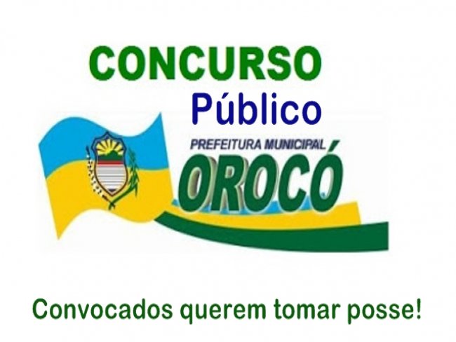 Aprovados no Concurso Público da Prefeitura de Orocó ameaçam ir à justiça para garantir o direito de posse