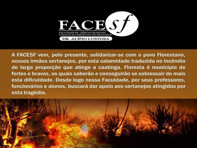A FACESF vem, pelo presente, solidarizar-se com o povo Florestano,