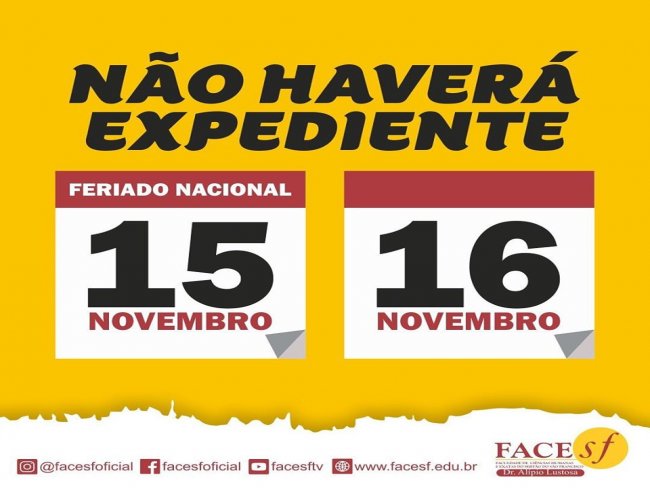AVISO ⚠️ Devido ao feriado do dia 15/11, Dia da Proclamao da Repblica do Brasil, nos dias 15 e 16 de novembro no haver expediente.