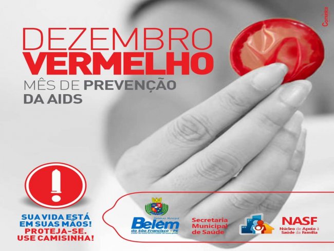 Prefeitura inicia campanha 'Dezembro Vermelho' e intensifica aes de combate ao HIV em Belm do So Francisco-PE