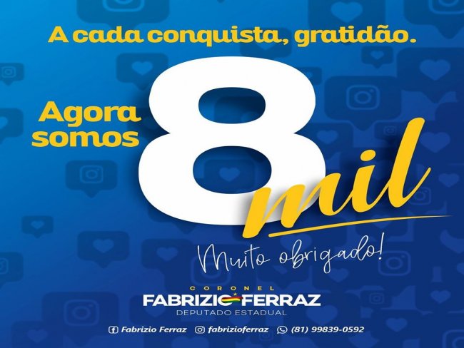 Redes Sociais do Deputado Estadual Fabrizio Ferraz Atige mais de 8 Mil seguidores
