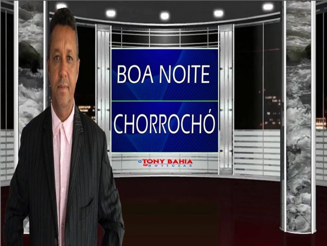 Novidades para a cidade de Chorroch-BA e Regio