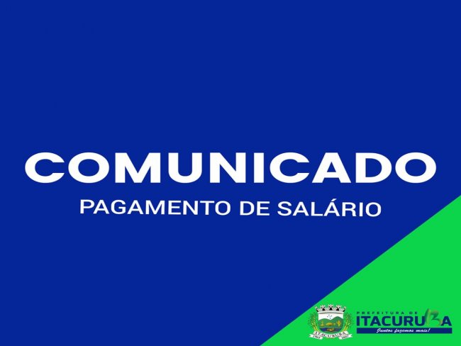 A Prefeitura de Itacuruba anuncia que inicia o pagamento dos servidores.