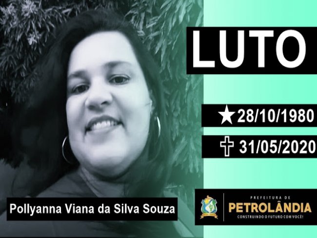 Prefeita Jane Souza decreta luto oficial de trs dias em Petrolndia pela morte da professora Pollyanna Viana, vtima da COVID-19