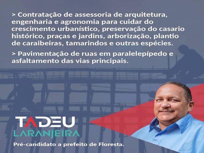 Mensagem do Empresrio Tadeu Laranjeira Pr-candidato a prefeito de Floresta.