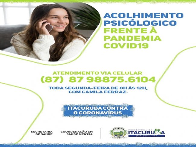 A partir da prxima segunda-feira (06), a populao de Itacuruba contar com o acolhimento psiclogico por telefone. 