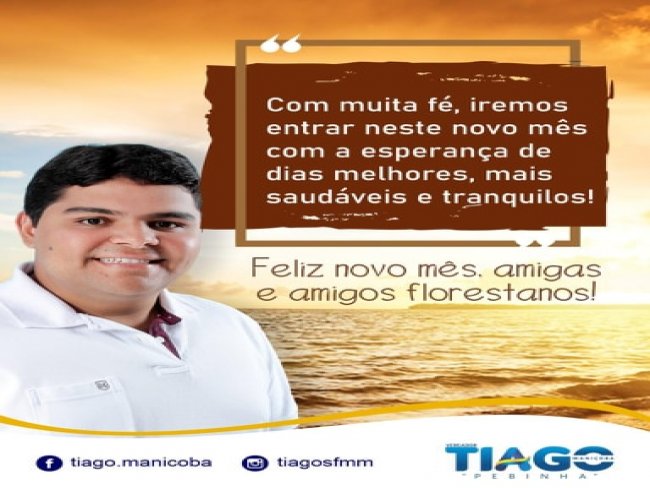 Mensagem do Advogado e Vereador Tiago Manioba a todos florestanos