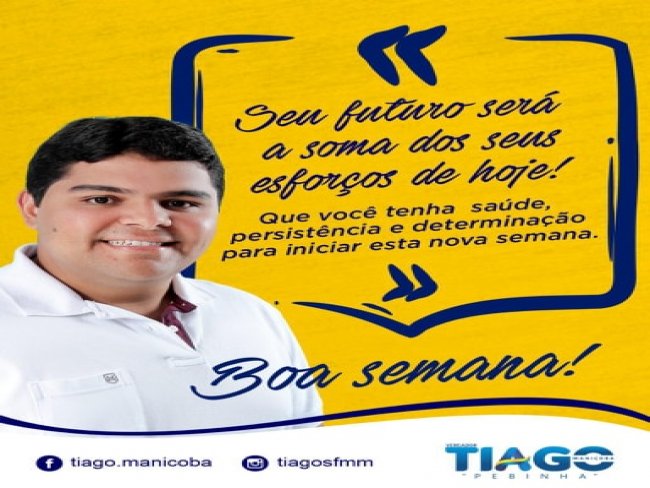 O Vereador Tiago Manioba deseja um bom inicio de semana a todos florestanos