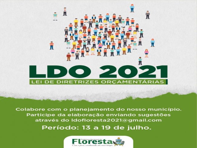 A Prefeitura Municipal de Floresta-PE convida a populao a participar da elaborao da LDO/2021