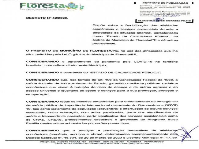 A Prefeitura Municipal de Floresta divulga decreto n 42/2020 sobre flexibilizao das atividades e servios presenciais.