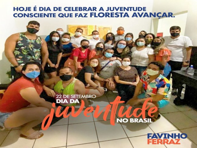 Mensagem de Favinho Ferraz candidato a prefeito de Floresta ao Dia da Juventude