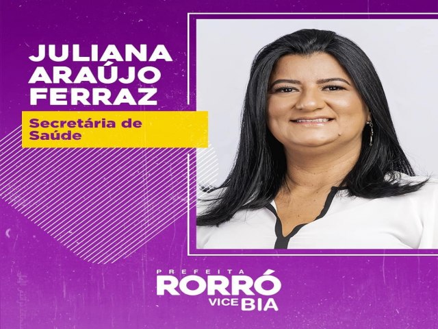 Rorr Manioba anuncia nova Secretria de Secretria de Sade Juliana A Ferraz