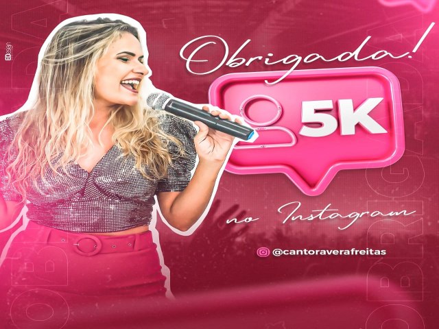 A Cantora Vera Freitas atinge 5k no Instagram