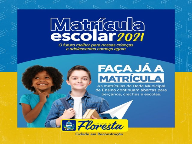 Floresta PE As matrculas  esto sendo realizadas nas unidades educacionais.