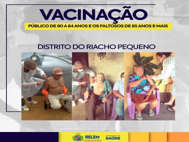 A Prefeitura de Belm Realiza vacinao de idosos no distrito de Riacho Pequeno