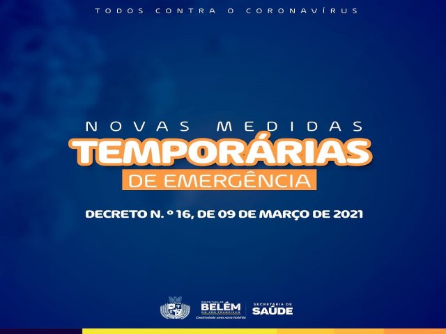 Belém do São Francisco O Governo Municipal refora a importncia de cumprir as determinaes com objetivo de reduzirmos os nmeros da COVID-19