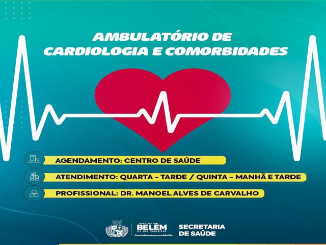 A Prefeitura Municipal de  Belm do So Francisco-PE, informa  que  j Dispe do Ambulatrio  de Cardiologia e Comorbidades.