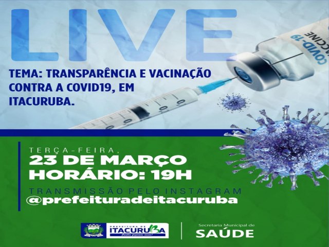 A prefeitura de Itacuruba, realizar, nesta tera-feira (23), uma live para falar sobre a vacinao contra a covid19,