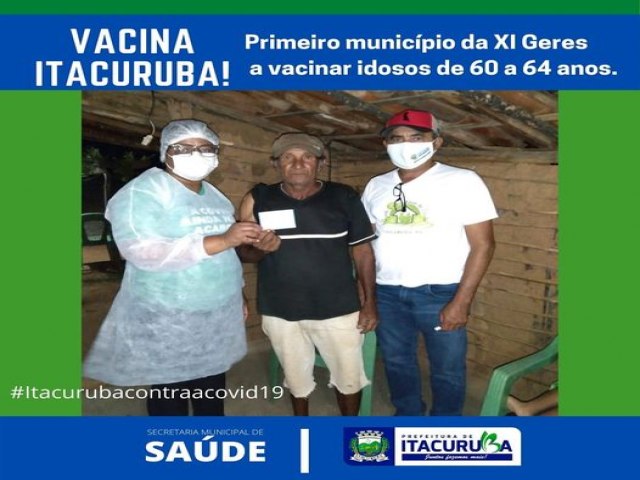 Itacuruba  o primeiro municpio da XI Geres a vacinar idosos de 60 a 64 anos