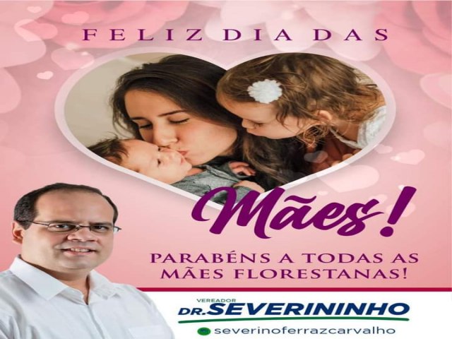 Mensagem do Vereador Dr Severino Ferraz ao Dia das Mes 