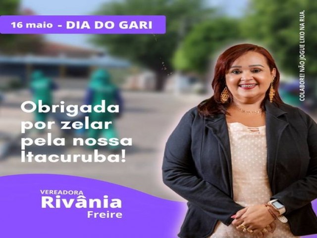 Mensagem da vereadora Rivania Freire ao Dia do Gari