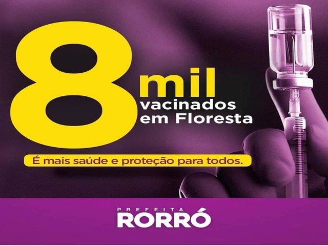 J so 8 mil pessoas vacinadas em Floresta