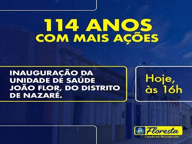 Tem mais inaugurao em Floresta nessa tera-feira, 22. 