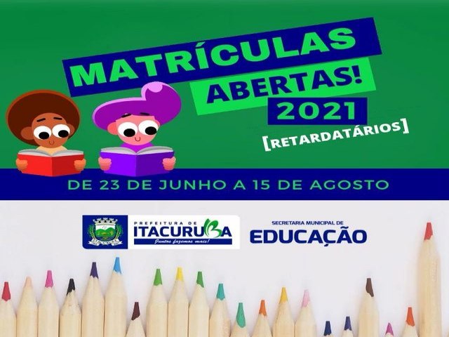 Itacuruba-PE a Secretaria Municipal de Educao estar realizando uma nova etapa de matrcula na rede municipal de ensino.