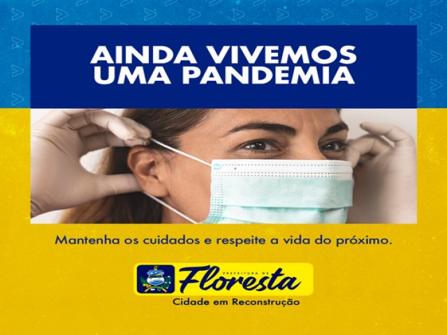 A pandemia ainda  realidade em nossas vidas. 