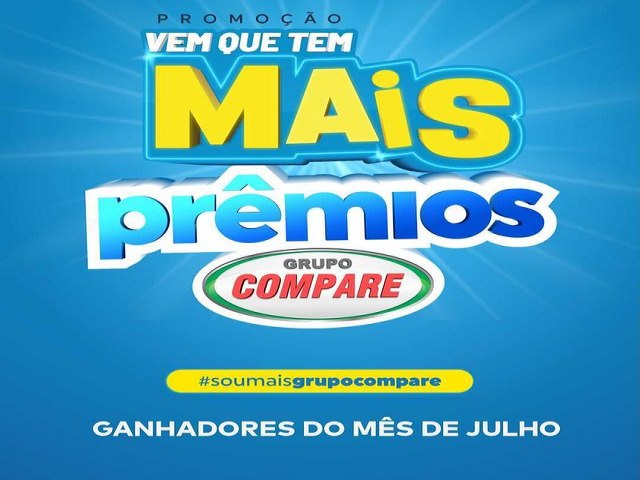 Conhea todos os ganhadores do ms da Promoo Vem Que Tem Mais Prmios do ms de julho!