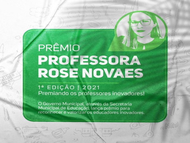 Prêmio PROFESSORA ROSE NOVAES.