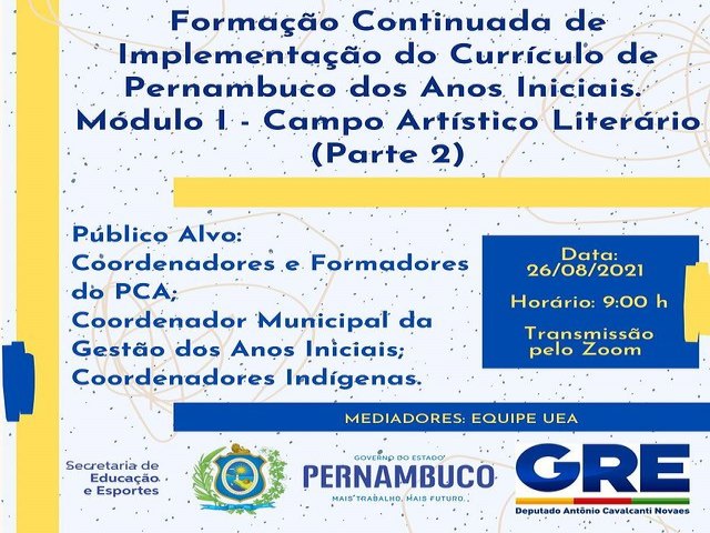 Formao Continuada de Implementao do Currculo de Pernambuco dos Anos Iniciais. Mdulo I - Campo Artstico Literrio (Parte 2).